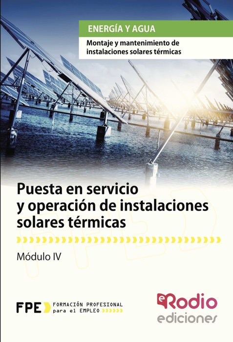 Puesta en servicio y operación de instalaciones solares térmicas. Energía y agua