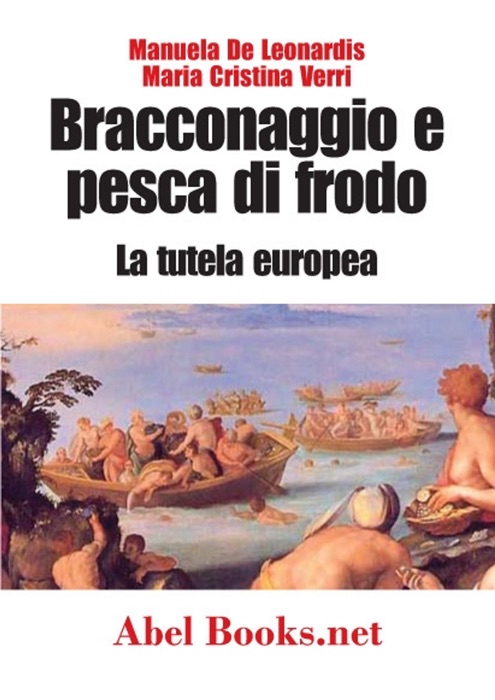 Bracconaggio e pesca di frodo - La tutela europea