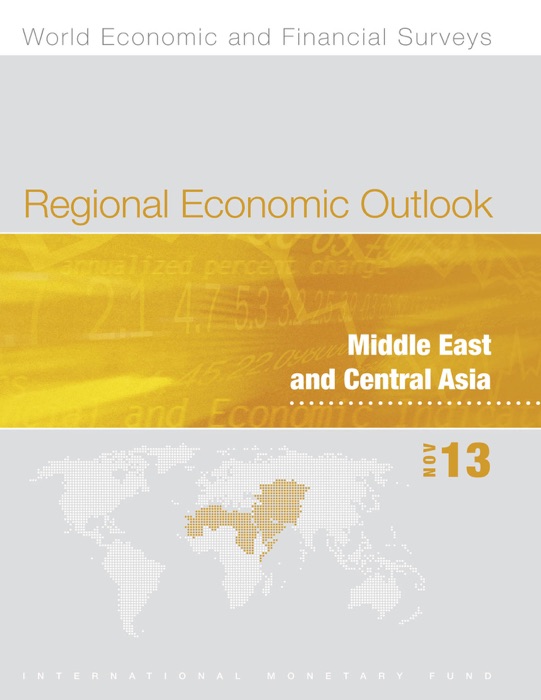 Regional Economic Outlook,  November 2013, Middle East and Central Asia