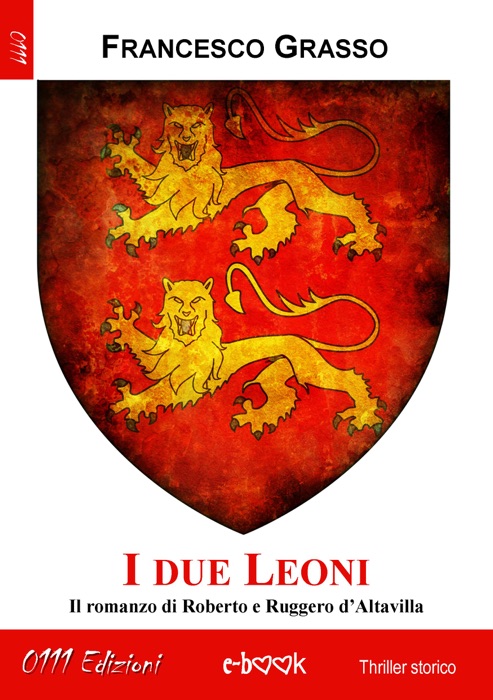 I due Leoni. Versione integrale