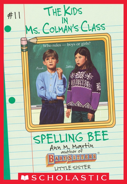 Spelling Bee (The Kids in Ms. Colman's Class #11)