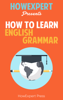 How To Learn English Grammar - HowExpert