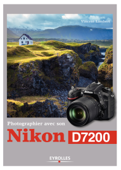 Photographier avec son Nikon D7200 - Vincent Lambert