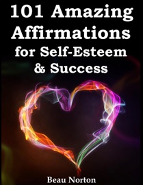 Livres Couvertures de 101 Amazing Affirmations for Self-Esteem & Success