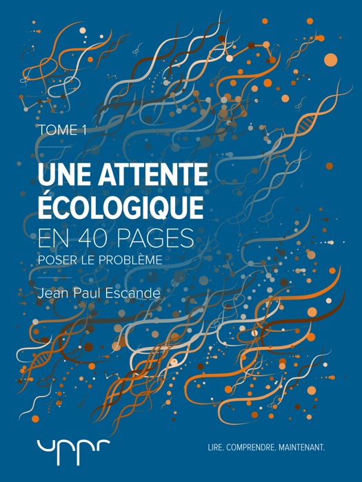 Une attente écologique - Tome 1