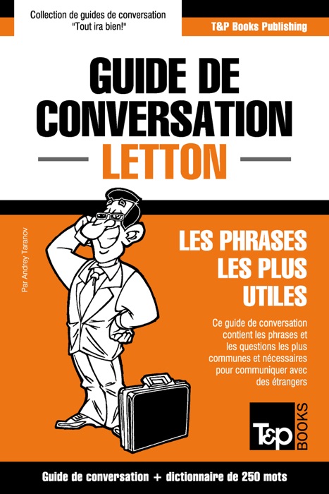Guide de conversation Français-Letton et mini dictionnaire de 250 mots