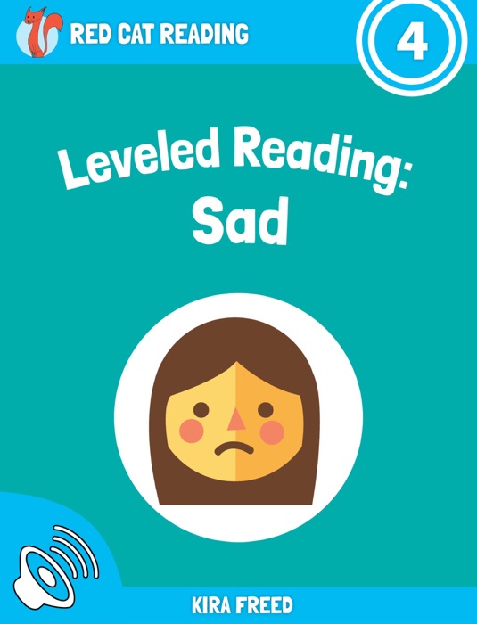 Leveled Reading: Sad