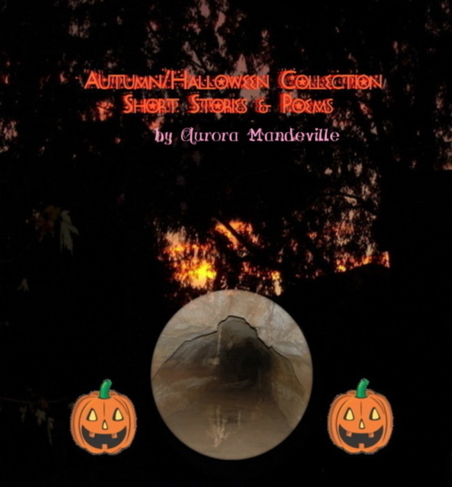 Autumn/Halloween Collection: Short Stories & Poems