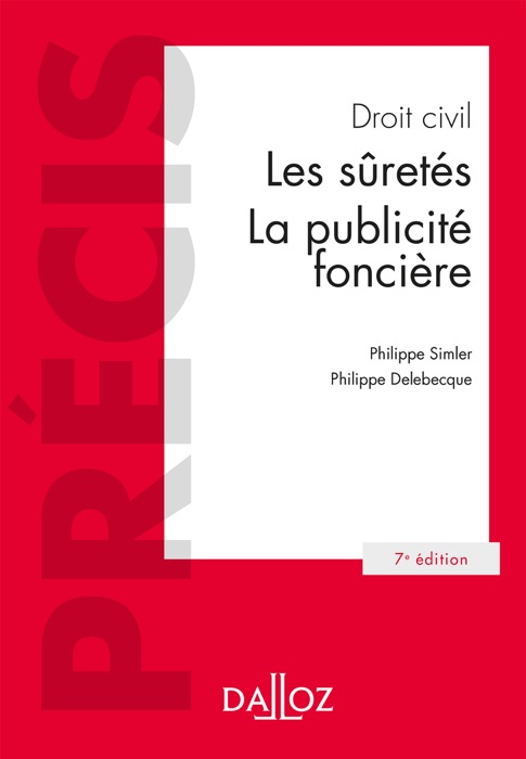 Droit civil. Les suretés, la publicité foncière