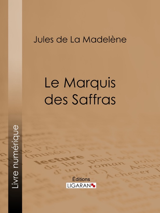 Le Marquis des Saffras