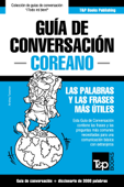 Guía de Conversación Español-Coreano y vocabulario temático de 3000 palabras - Andrey Taranov