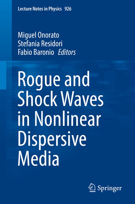 Rogue and Shock Waves in Nonlinear Dispersive Media