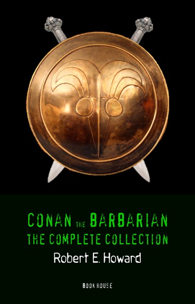 Conan the Barbarian: The Complete Collection (Book House)