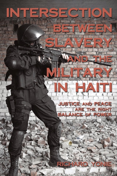 Intersection Between Slavery And The Military In Haiti