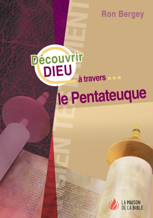 Découvrir Dieu à travers le Pentateuque