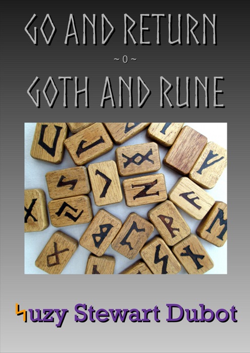 Go and Return: Goth and Rune