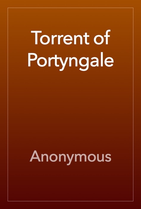 Torrent of Portyngale