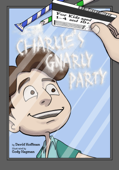 Charlie's Gnarly Party - David Hoffman