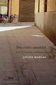 Seu rosto amanhã - vol. 3 - Javier Marías