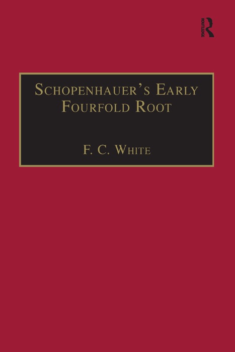 Schopenhauer's Early Fourfold Root