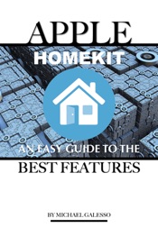 Apple Homekit: An Easy Guide to the Best Features