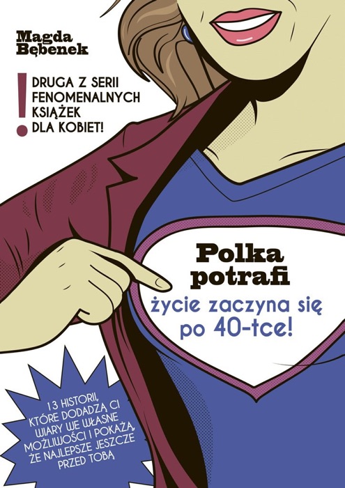 Polka potrafi. Życie zaczyna się po 40-tce