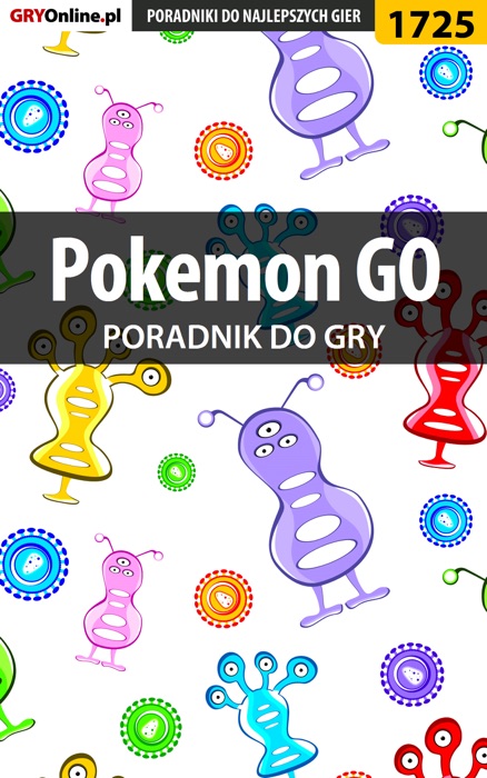 Pokemon GO (Poradnik do gry)