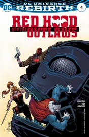 Red Hood and the Outlaws (2016-2020) #4 - Scott Lobdell & Dexter Soy by  Scott Lobdell & Dexter Soy PDF Download