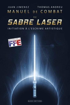 Manuel de combat au sabre laser - Thomas Andreu