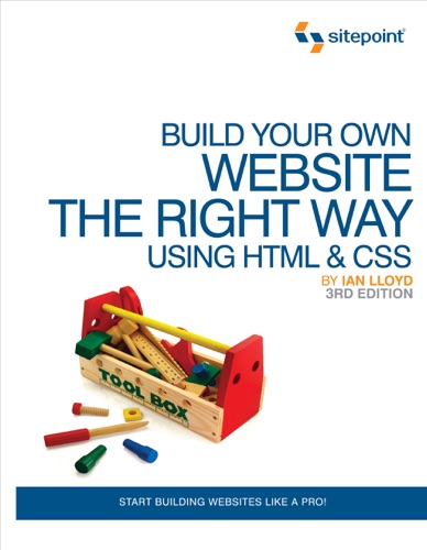 Build Your Own Website the Right Way Using HTML CSS