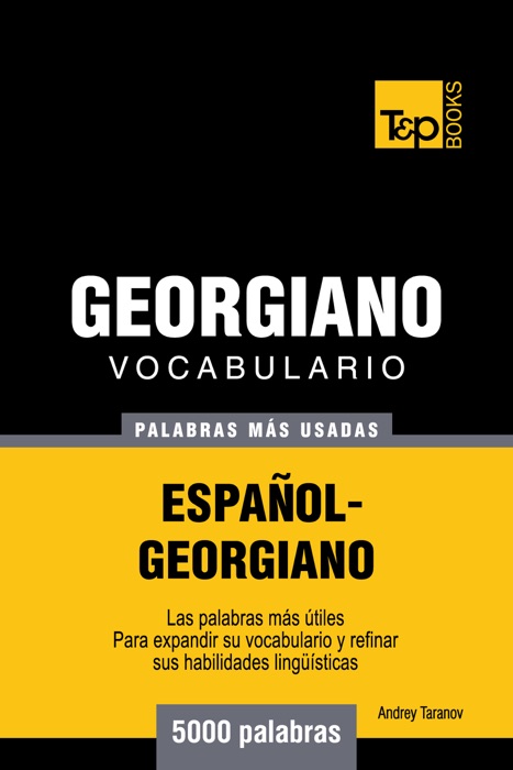 Vocabulario Español-Georgiano: 5000 Palabras Más Usadas