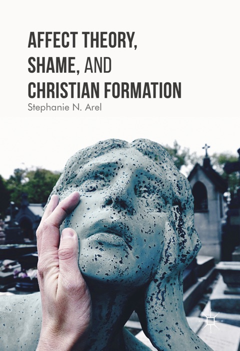 Affect Theory, Shame, and Christian Formation