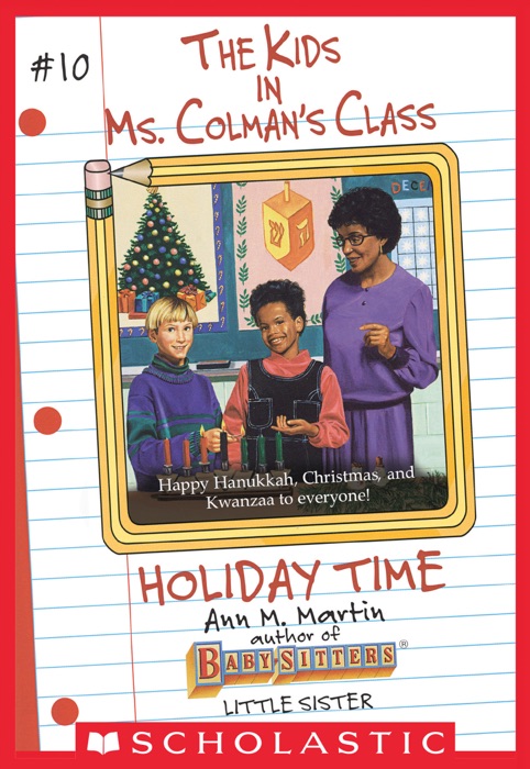 Holiday Time (The Kids in Ms. Colman's Class #10)