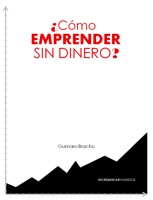 ¿Cómo emprender sin dinero?