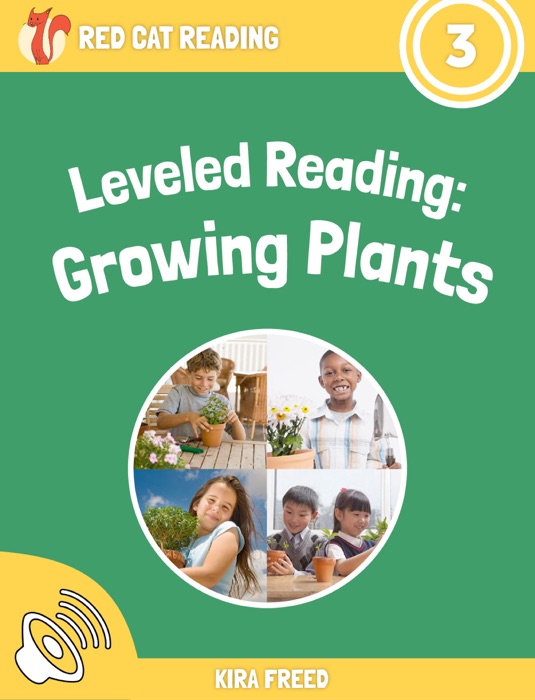 Leveled Reading: Growing Plants