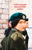 Quand j'étais soldate - Valérie Zenatti