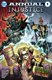 Injustice: Gods Among Us: Year Five Annual (2016-) #1 - Brian Buccellato, Xermanico, Marco Santucci & Mike S. Miller by  Brian Buccellato, Xermanico, Marco Santucci & Mike S. Miller PDF Download