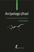 Arcipelago jihad - Giuliano Battiston