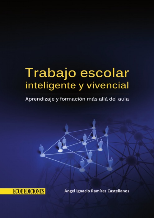 Trabajo escolar inteligente y vivencial