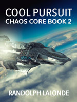 Randolph Lalonde - Cool Pursuit: Chaos Core Book 2 artwork