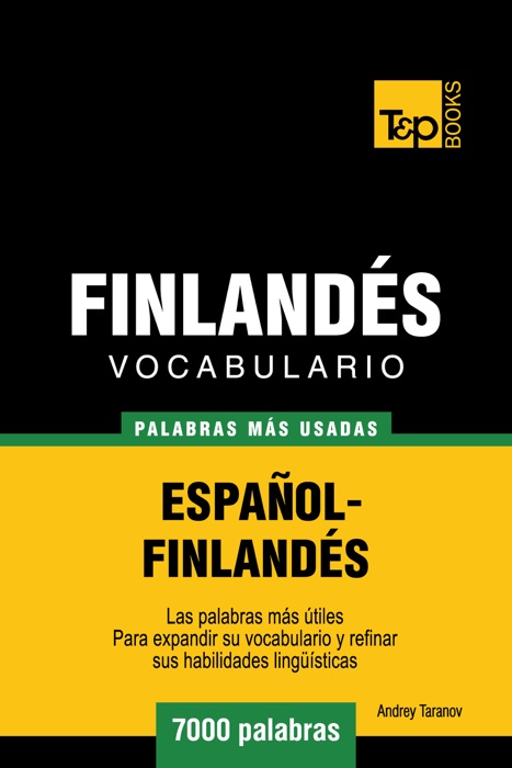 Vocabulario Español-Finlandés: 7000 Palabras Más Usadas