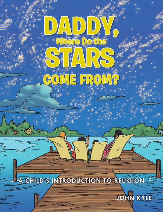 Daddy, Where Do the Stars Come From?