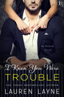 Lauren Layne - I Knew You Were Trouble artwork