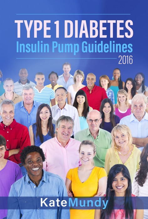 Type 1 Diabetes Insulin Pump Guidelines 2016