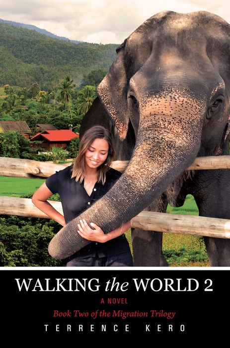 WALKING the WORLD 2 A Novel