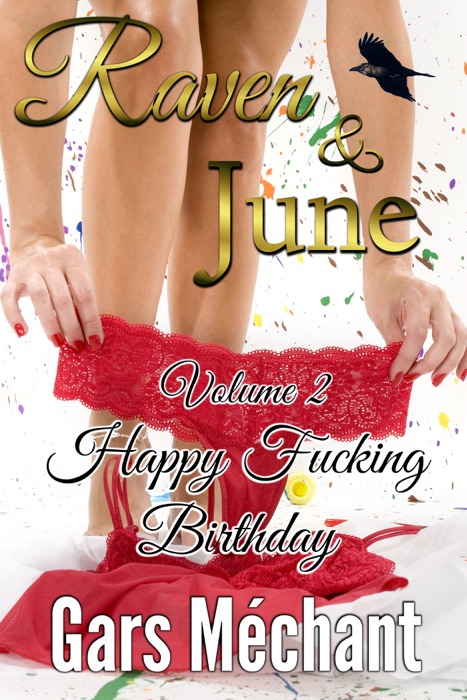 Raven and June: Volume 2, Happy F*****g Birthday