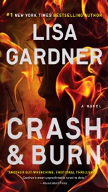 Crash & Burn - Lisa Gardner by  Lisa Gardner PDF Download