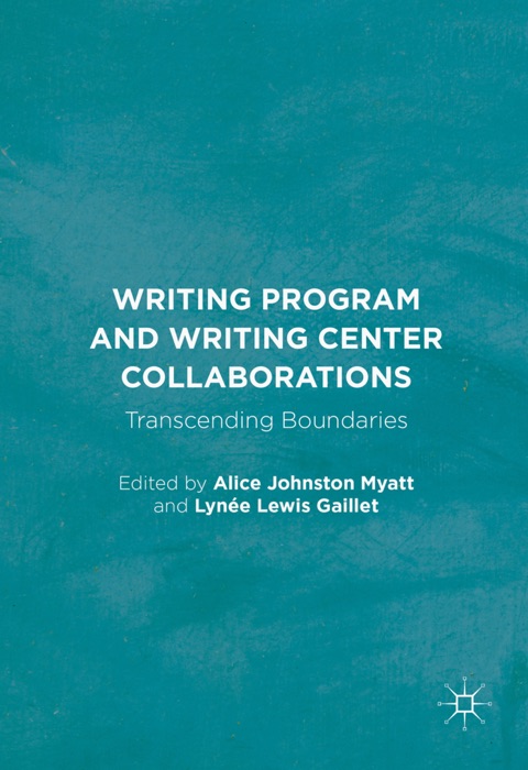 Writing Program and Writing Center Collaborations