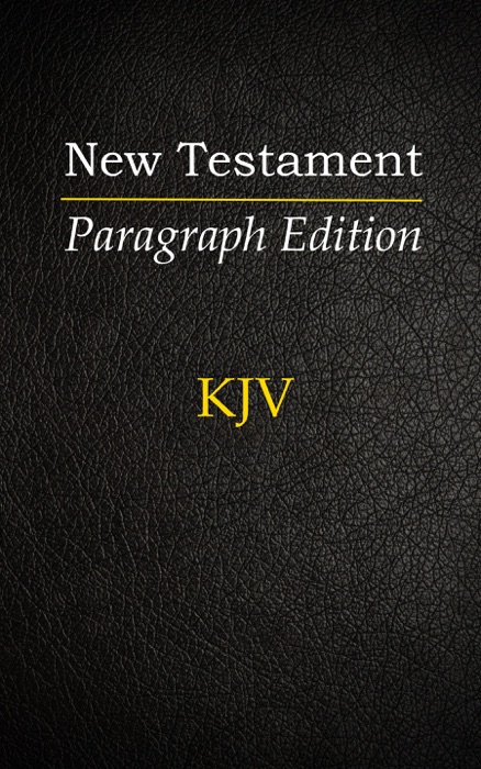 The New Testament: Paragraph Edition