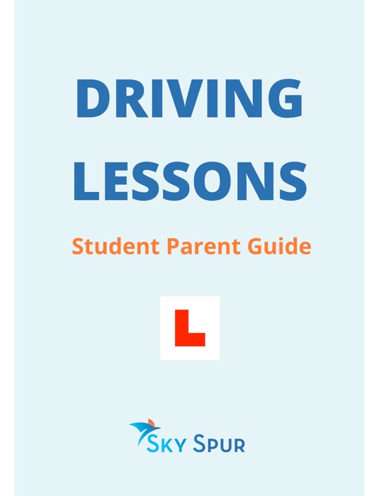 Driving Lessons – Student Parent Guide